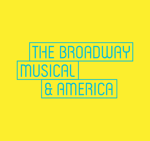 The Broadway Musical & America