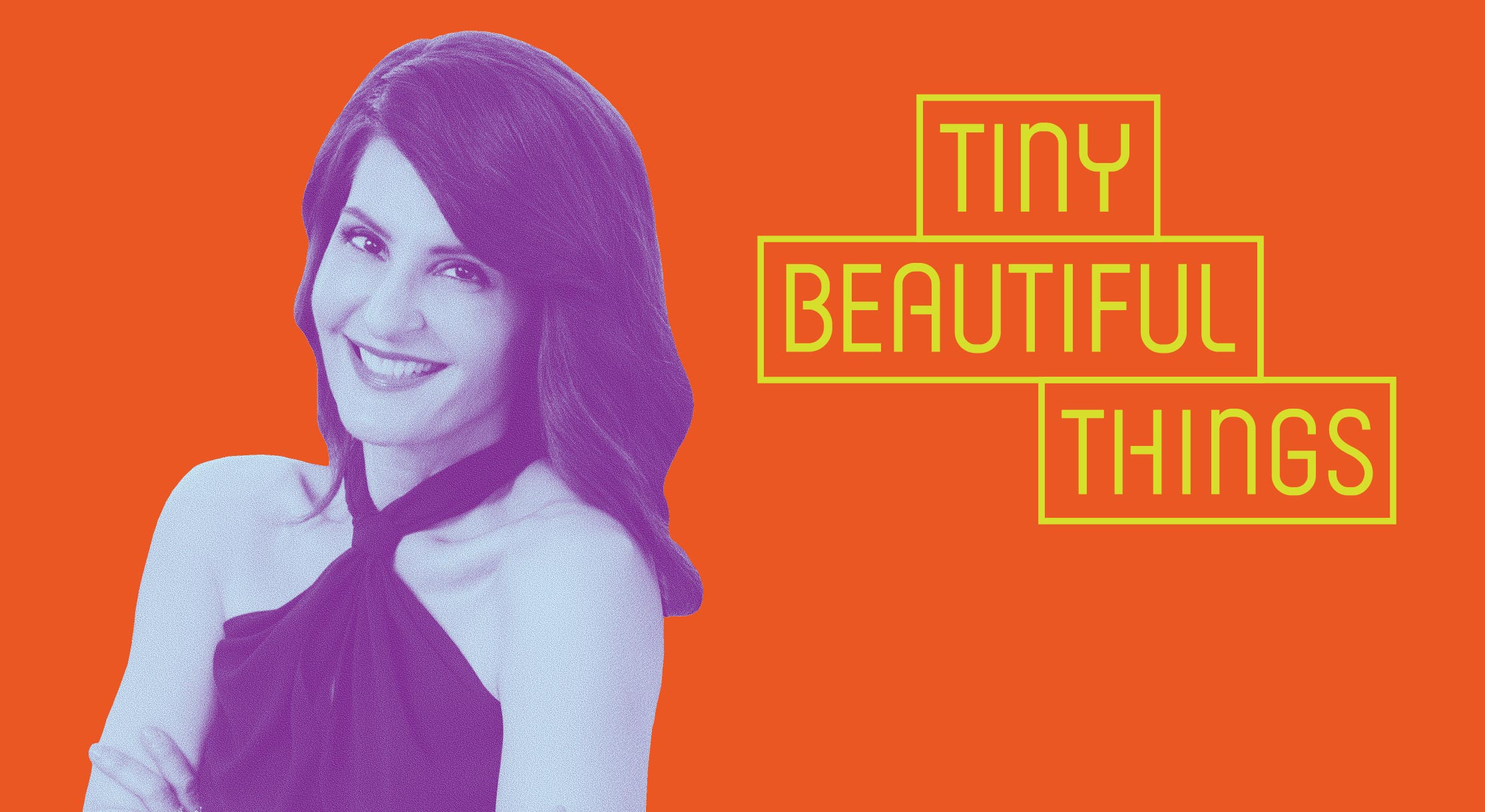 Tiny Beautiful Things
