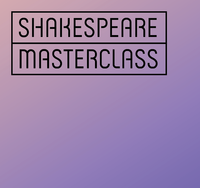 Shakespeare Masterclass