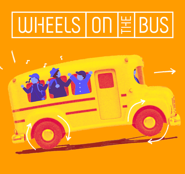 Wheels on the Bus