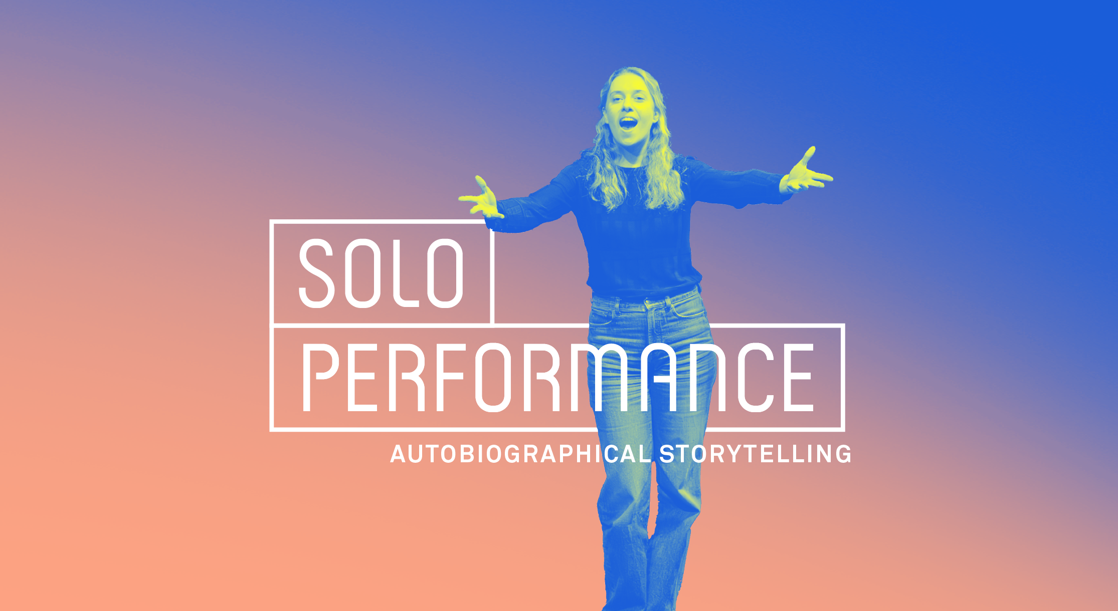 Solo Performance: Autobiographical Storytelling